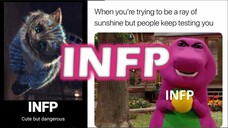 Get to know INFP | Memes | Mediator | Cute But Dangerous