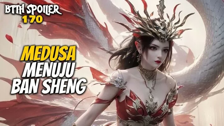 DETIK-DETIK MEDUSA JADI DOU SHENG XIAO YAN EDAN - Battle Throught The Heaven 170