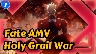 Fate AMV
Holy Grail War_1