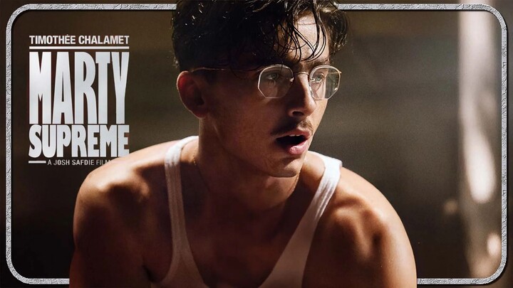 Marty Vô Song (Marty Supreme 2025) FHD Thuyết Minh