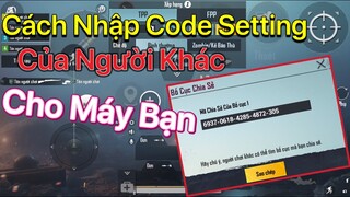 Cách nhập mã Code Setting Độ Nhạy PUBG Mobile