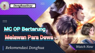 Donghua Pertarungan dengan Para Dewa!!