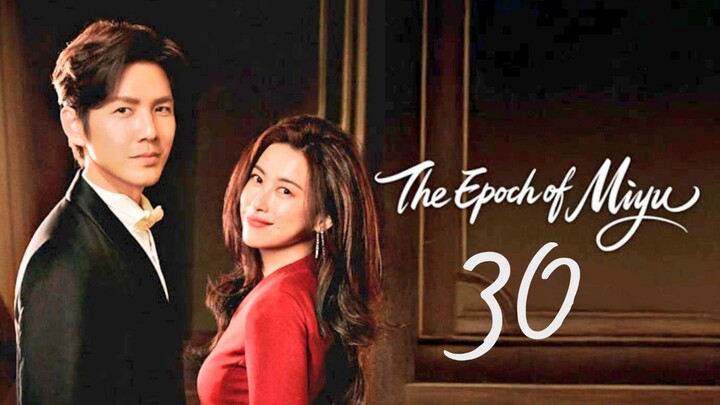 𝚃𝚑𝚎 𝙴𝚙𝚘𝚌𝚑 𝚘𝚏 𝙼𝚒𝚢𝚞 - 𝙴𝚙𝚒𝚜𝚘𝚍𝚎 30 [𝙴𝚗𝚐 𝚂𝚞𝚋]