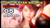 lord of star  source EP 05 sub indo