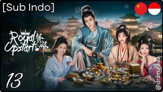 [Sub Indo] Royal Upstart – Eps. 13 (2025)