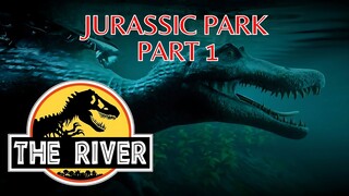 JURASSIC PARK THE RIVER PART 1