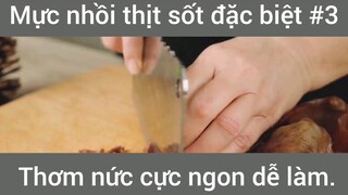 Mực nhồi thịt sốt đặc biệt thơm nức cực ngon dễ làm phần 3