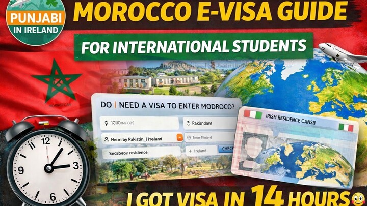 Morocco E-Visa Guide for International Students 🇲🇦 | Ireland, UK & Worldwide