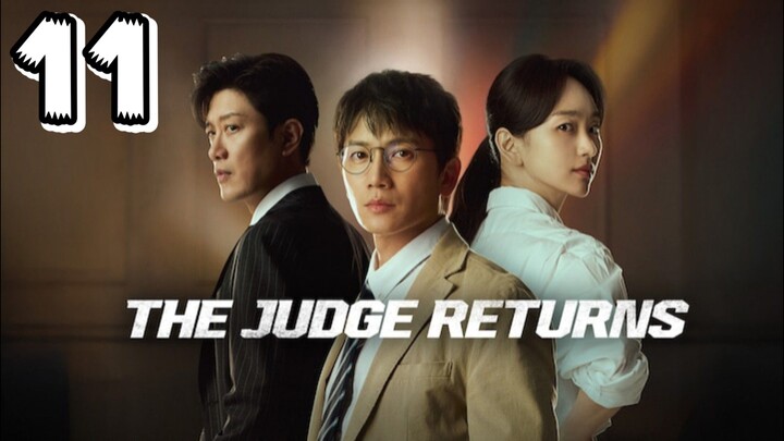 THE JUDGE RETURNS EPISODE 11 - Eng sub