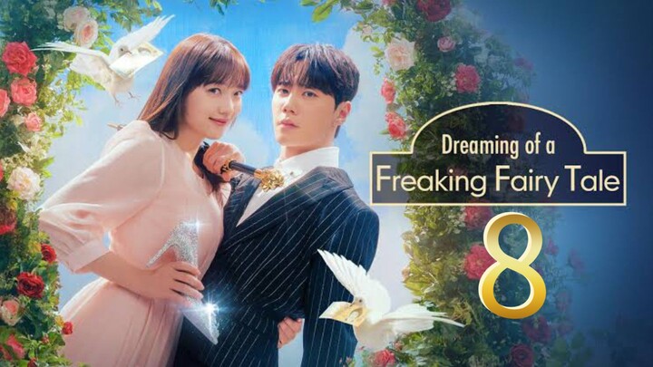 Dreaming of a Freaking Fairy Table (2024) Episode 8 English Sub