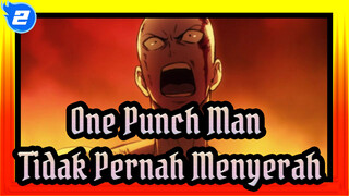 [One Punch Man/MAD/Keren] Pahlawan Tidak Pernah Menyerah_2