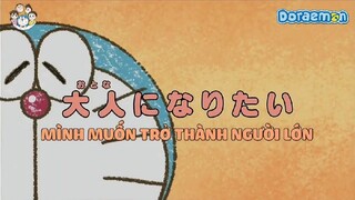 [S11] doraemon tiếng việt - mình muống trở thành người lớn