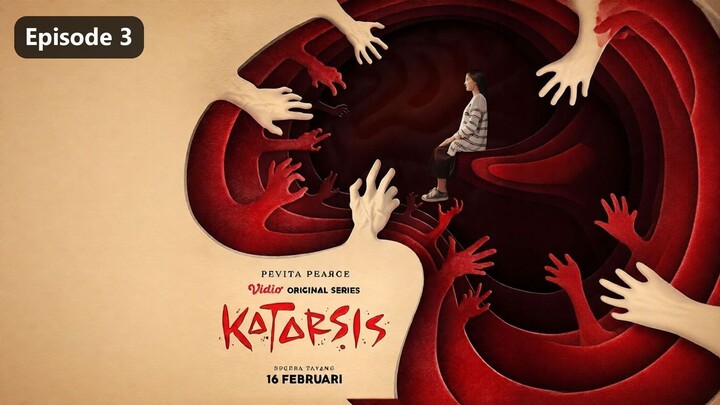 Katarsis Season 1 Episode 3 (2023)