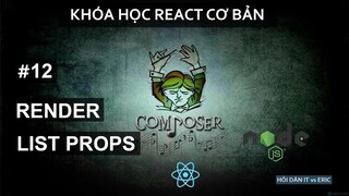 #12 Outputting Lists - Renders Nhiều Data với Props | React Cơ Bản Cho Beginners Từ A đến Z