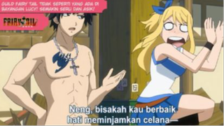 Lucy Senang dengan Sifat Anggota Fairy Tail!