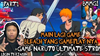 MAIN LAGI DENGAN LOGINYA TERJAMIN GAME BLEACH YANG GAMEPLAY MIRIP NARUTO ULTIMATE STROM