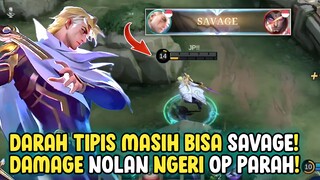 DARAH TIPIS NOLAN MASIH BISA SAVAGE - MOBILE LEGENDS