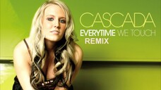 Cascada Everytime We Touch Official Video English song