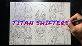 SHINZOU WO SASAGEYO ! - Time-lapse Drawing 9 Titan Shifters by Kishi DN (Attack on Titan)