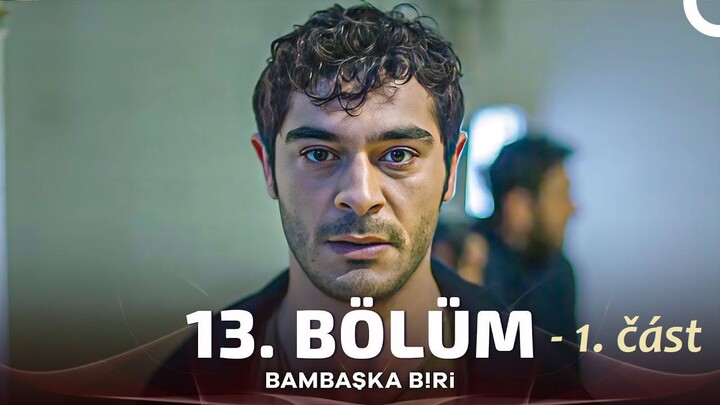 Bambaşka Biri 13-1