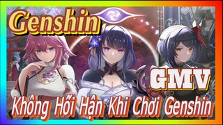 [Genshin, FMV]Không Hối Hận Khi Chơi Genshin