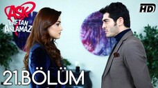 Ask Laftan Anlamaz VOSTFR - Épisode 21