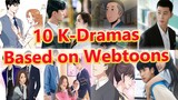 10 K-Dramas Based on Webtoons