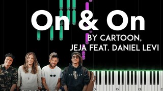 On & On by Cartoon, Jeja feat. Daniel Levi piano cover + sheet music & lyrics