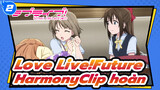 [Không phụ đề / clip hoàn] Love Live! Nijigasaki-Tín đồ bất khả chiến bại／Future Harmony_2