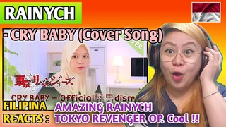 RAINYCH - CRY BABY (Official髭男dism) Cover Song || Tokyo Revengers OP || FILIPINA REACTS