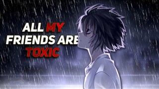 L Lawliet's death 🥺💔 - All My Friends Are Toxic | Death Note | [Edit/AMV]