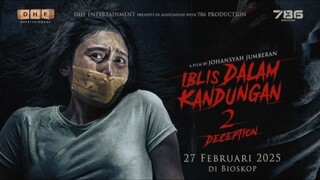 IBLIS DALAM KANDUNGAN 2: DECEPTION (2025)