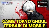 Game Terbaik Buat Pencinta Anime Tokyo Goul Di Play Store