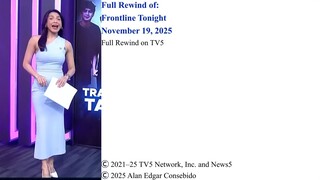 Full Episode on TV5 | Frontline Tonight – November 19, 2025