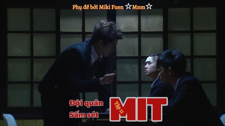 [Vietsub] Pi Li MIT - Đội quân sấm sét MIT tập 11