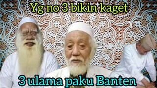 3 ULAMA PAKU BANTEN YANG MASIH HIDUP