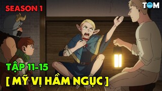 Mỹ Vị Hầm Ngục | SS1: Tập 11-15 | Anime: Delicious in Dungeon