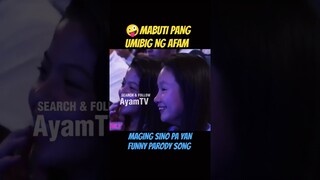 Mabuti pang umibig ng AFAM Viral Parody Song