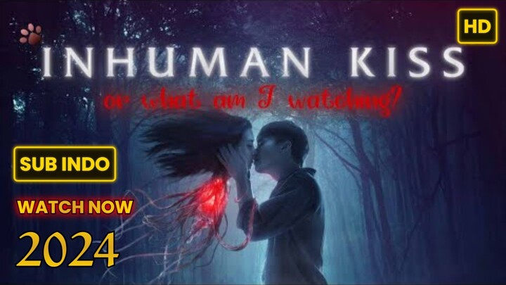 Inhuman Kiss 2 (2023) SUB INDO FULL HD