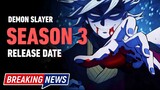 Ufotable Shares Major Demon Slayer Season 3 Update Ahead of Release
