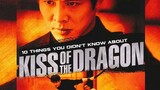 Kiss of the DRAGON • Jet Li • Action Movie