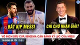 TIN BÓNG ĐÁ TỐI 17/1| Benzema bắt kịp kỷ lục Messi, Lewandowski chờ đăng quang The Best?
