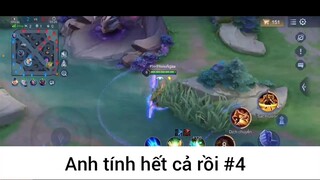 Anh tính hết cả rồi p4