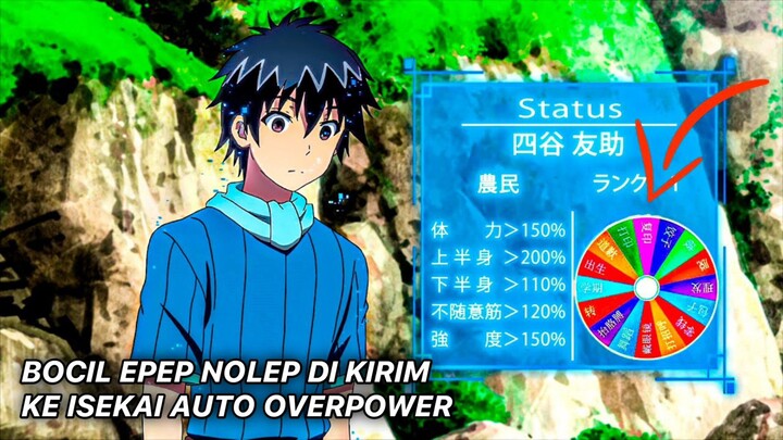 bocil nolep DIKIRIM KE ISEKAI AUTO OVER POWER CUYYYY