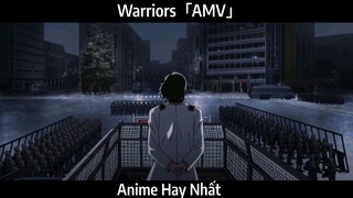 Warriors「AMV」Hay Nhất