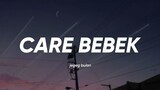Jegeg Bulan - Care Bebek (Lirik)