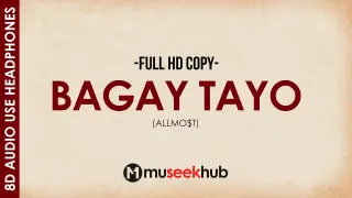 Allmo$t - Bagay Tayo (8D Audio) Full HD Copy ðŸŽ§