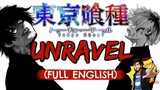 Tokyo Ghoul - Unravel [FULL ENGLISH VER.] - Caleb Hyles