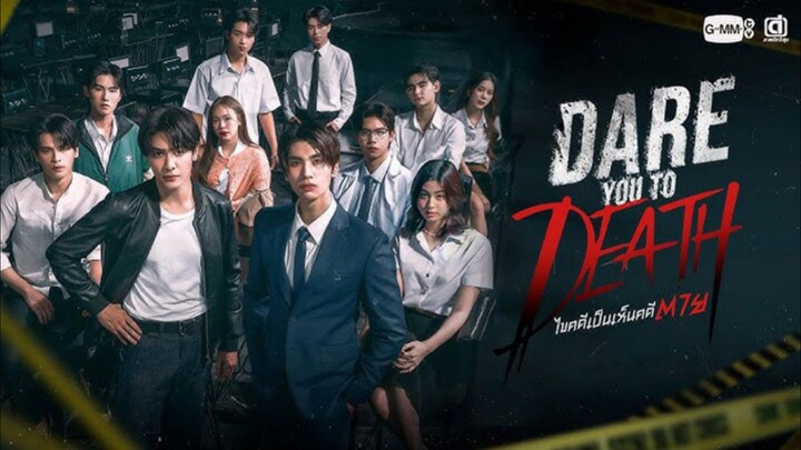 Dare You to Death Episode 1 - Eng sub