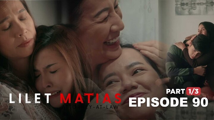 Lilet Matias, Attorney-At-Law: A mother’s act of love! (Episode 90 - Part 1/3)